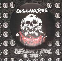 Discharge : Decontrol: The Singles